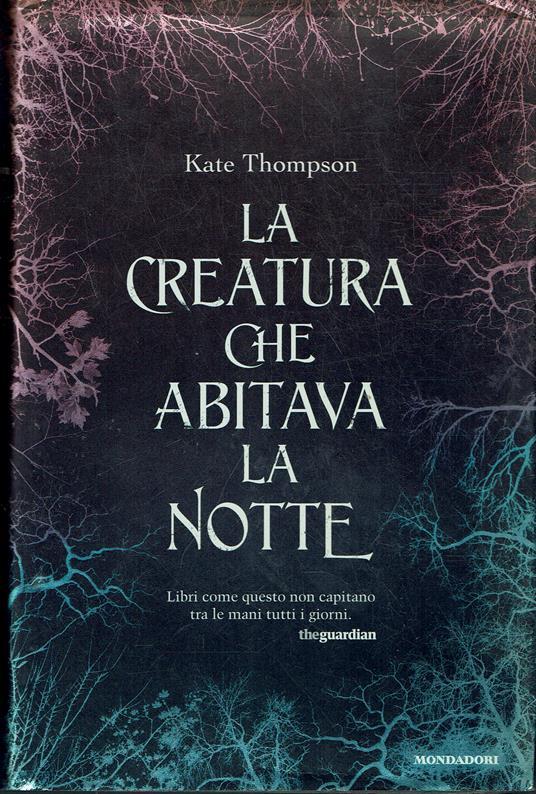 LaFeltrinelli La creatura che abitava la notte