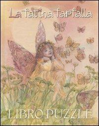 LaFeltrinelli La fatina farfalla. Libro puzzle