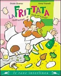 LaFeltrinelli La frittata. Ediz. illustrata