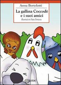 LaFeltrinelli La gallina Coccodè e i suoi amici