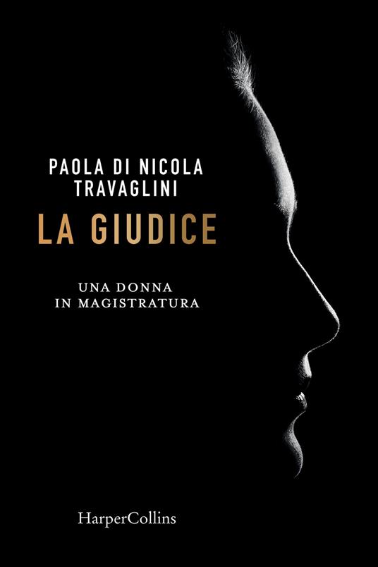 LaFeltrinelli La giudice. Una donna in magistratura