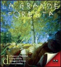 LaFeltrinelli La grande foresta
