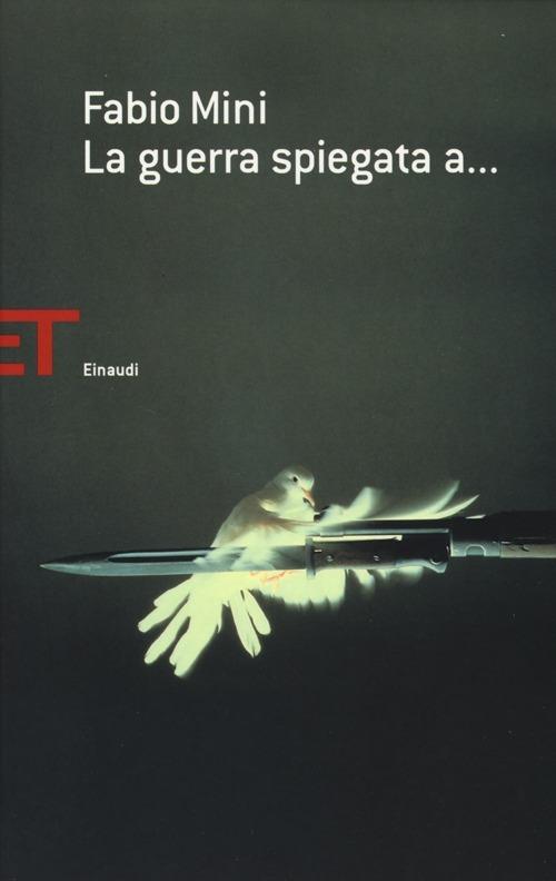 LaFeltrinelli La guerra spiegata a
