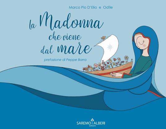 LaFeltrinelli La Madonna che viene dal mare