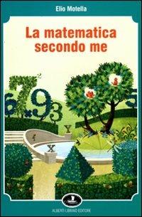 LaFeltrinelli La matematica secondo me