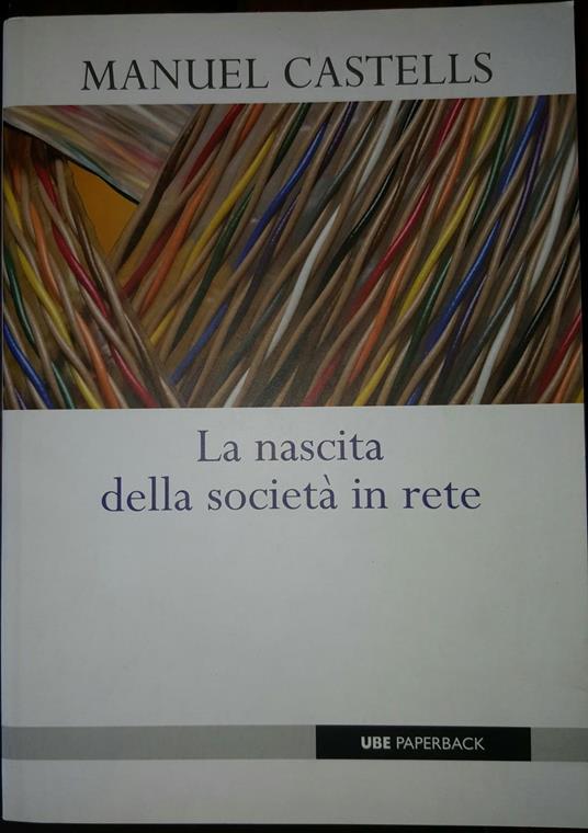 LaFeltrinelli La nascita della società in rete