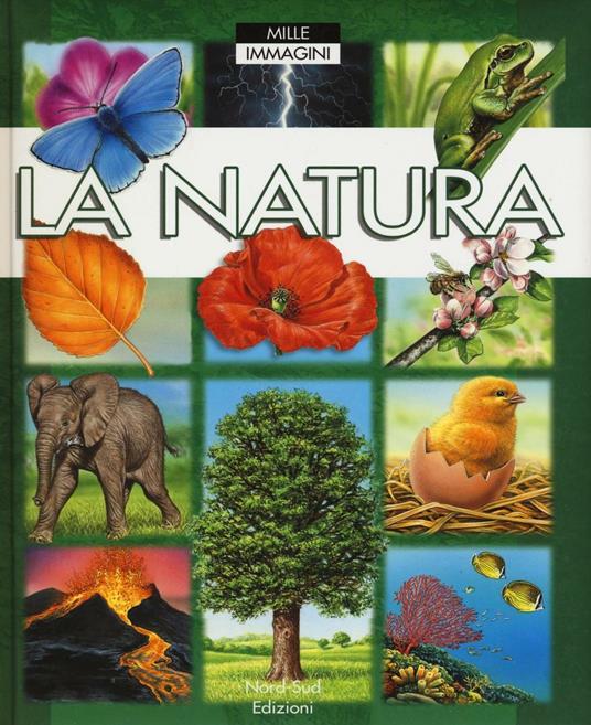 LaFeltrinelli La natura. Ediz. a colori