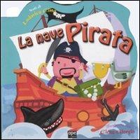 LaFeltrinelli La nave pirata