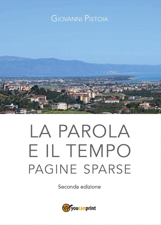 LaFeltrinelli La parola e il tempo. Pagine sparse