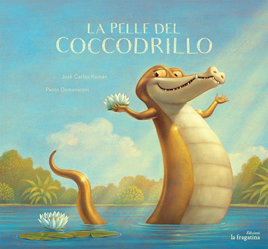 LaFeltrinelli La Pelle Del Coccodrillo