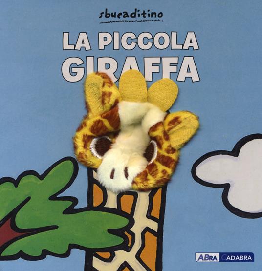 LaFeltrinelli La piccola giraffa. Ediz. a colori