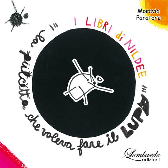 LaFeltrinelli La pulcetta che voleva fare il lupo