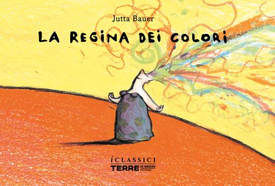 LaFeltrinelli La regina dei colori. Nuova ediz