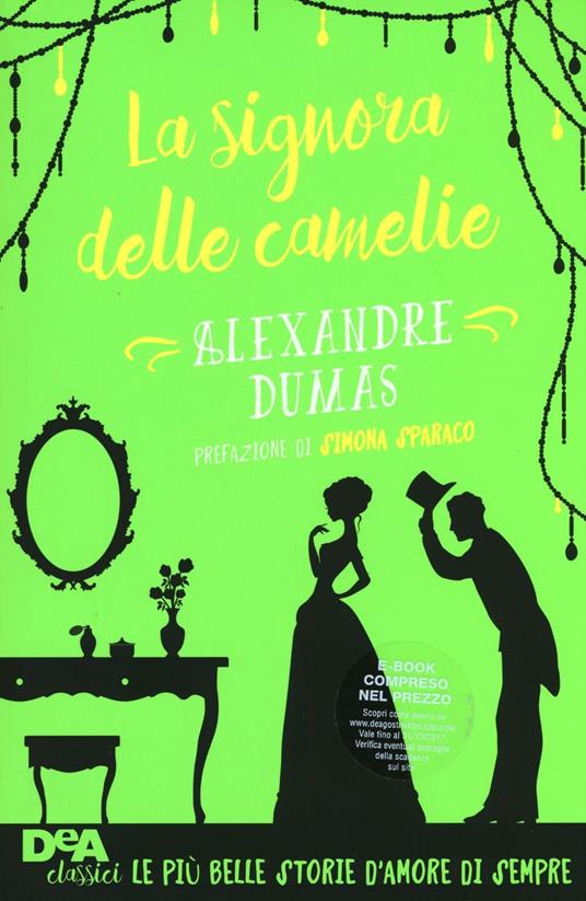LaFeltrinelli La signora delle camelie. Con e-book