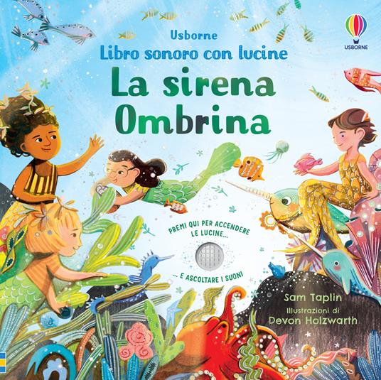 LaFeltrinelli La sirena Ombrina. Ediz. a colori