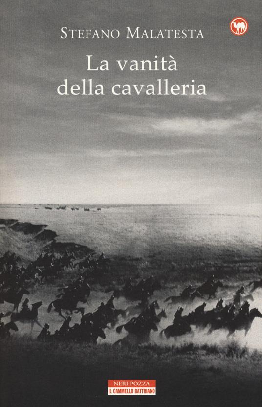 LaFeltrinelli La vanità della cavalleria