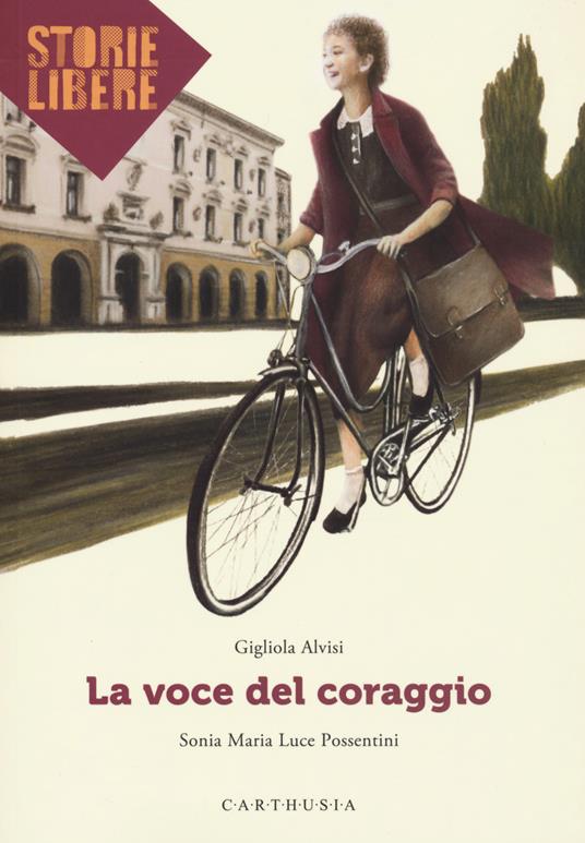 LaFeltrinelli La voce del coraggio
