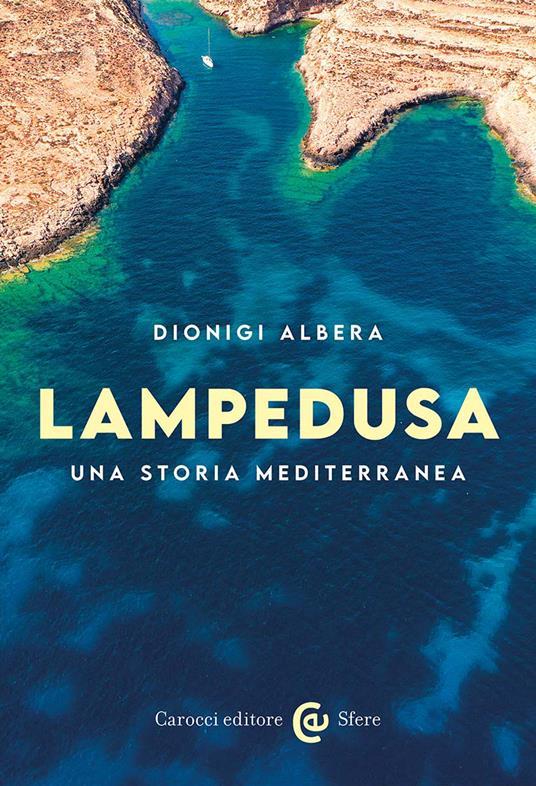 LaFeltrinelli Lampedusa. Una storia mediterranea