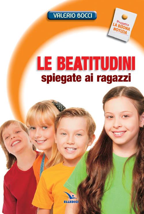 LaFeltrinelli Le Beatitudini spiegate ai ragazzi