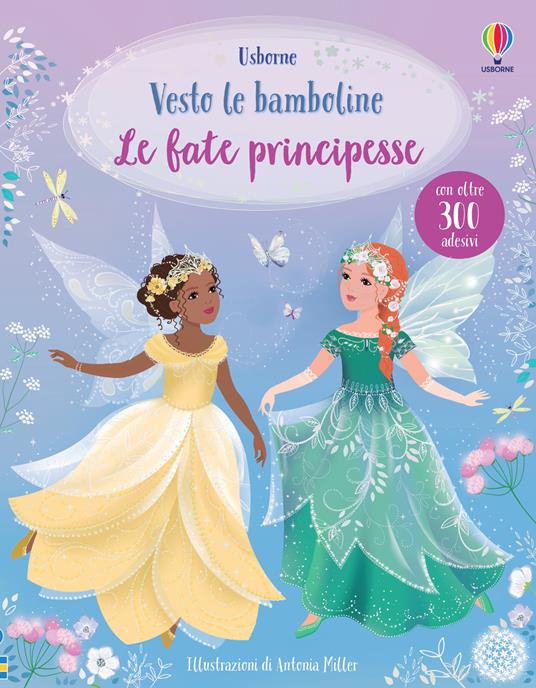 LaFeltrinelli Le fate principesse. Con adesivi