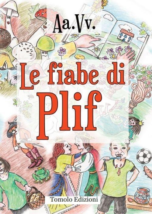 LaFeltrinelli Le fiabe di Plif