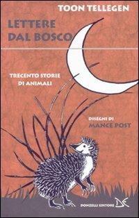 LaFeltrinelli Lettere dal bosco. Ediz. illustrata