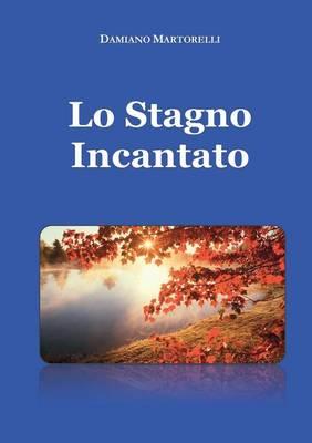 LaFeltrinelli Lo stagno incantato