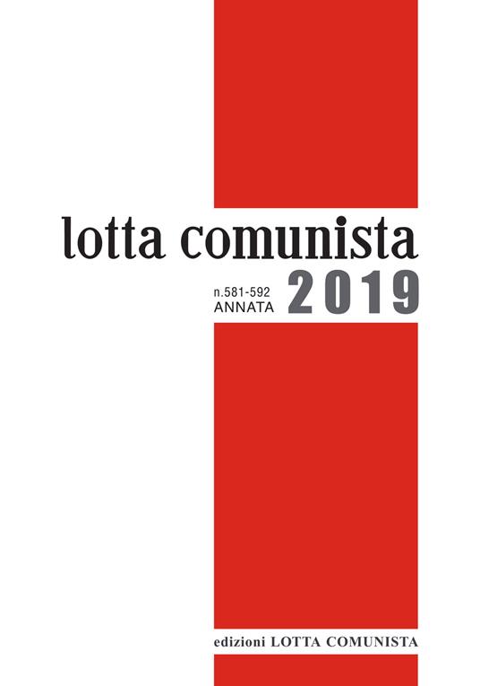 LaFeltrinelli Lotta comunista. Annata 2019