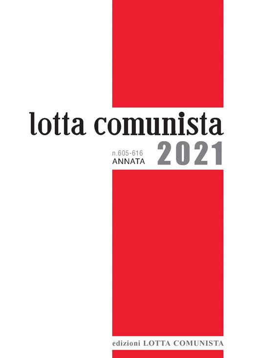 LaFeltrinelli Lotta Comunista. Annata 2021