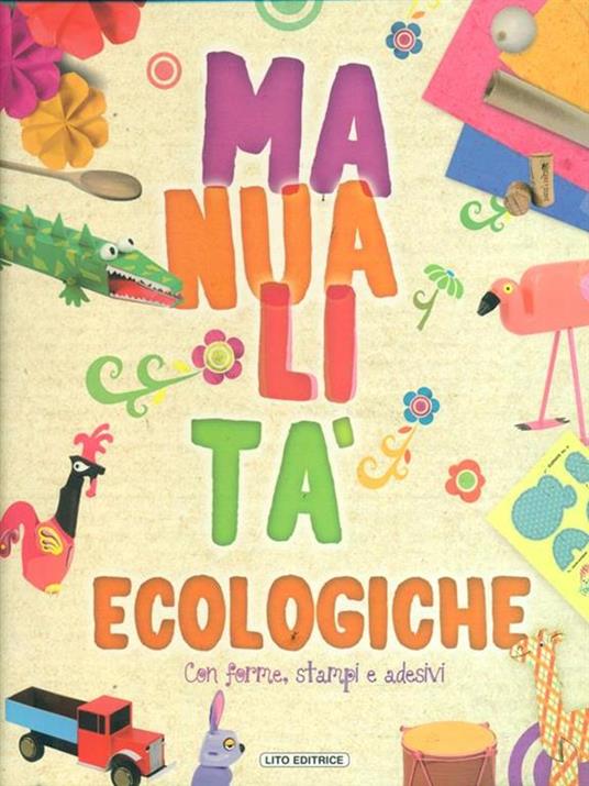 LaFeltrinelli Manualità ecologiche. Ediz. illustrata