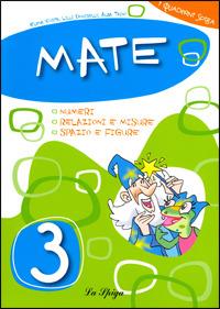 LaFeltrinelli Mate. Per la Scuola elementare. Vol. 3