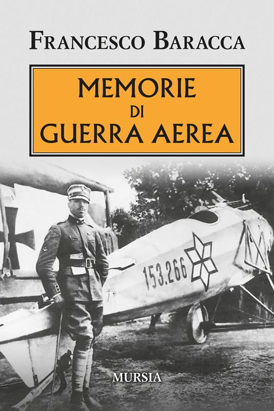 LaFeltrinelli Memorie di guerra aerea