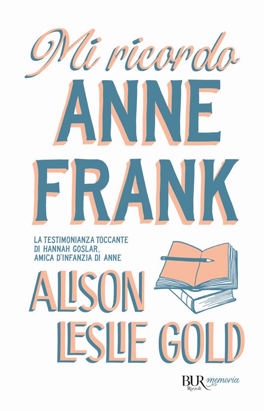 LaFeltrinelli Mi ricordo Anne Frank