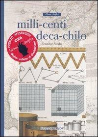 LaFeltrinelli Milli-centi-deca-chilo