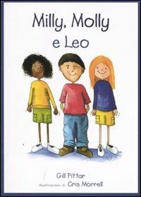 LaFeltrinelli Milly Molly e Leo. Ediz. illustrata