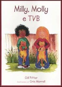 LaFeltrinelli Milly Molly e tvb. Ediz. illustrata
