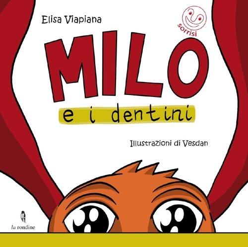 LaFeltrinelli Milo e i dentini