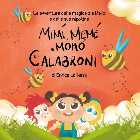 LaFeltrinelli Mimì Memè Momò e i calabroni