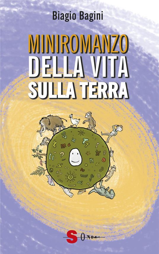 LaFeltrinelli Miniromanzo della vita sulla terra