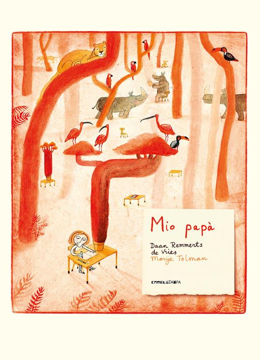 LaFeltrinelli Mio papà. Ediz. illustrata
