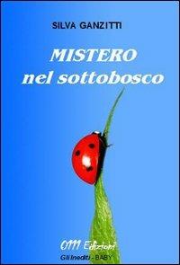 LaFeltrinelli Mistero nel sottobosco