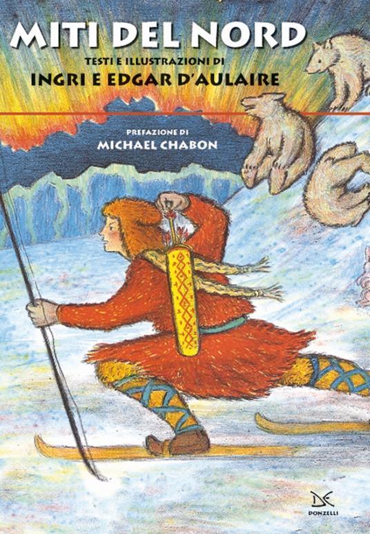 LaFeltrinelli Miti del Nord. Ediz. a colori