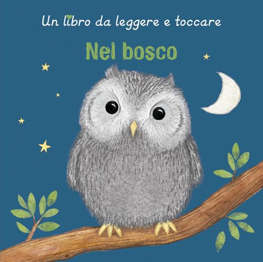 LaFeltrinelli Nel bosco. Ediz. a colori