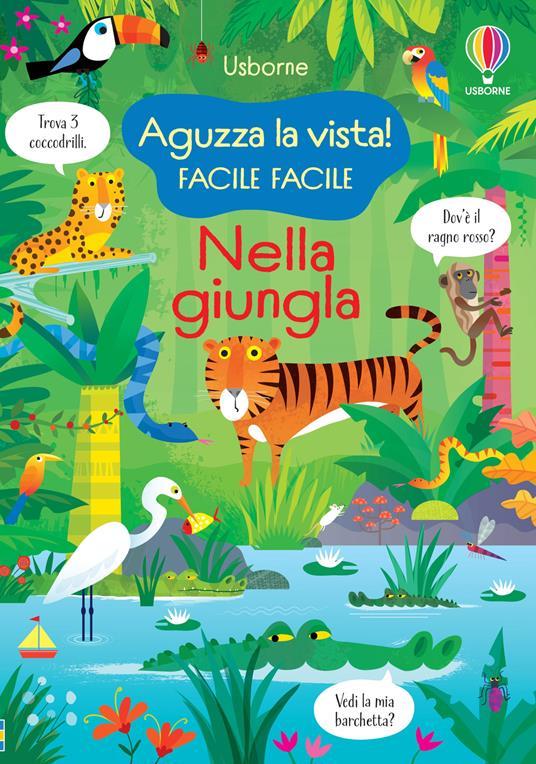 LaFeltrinelli Nella giungla. Ediz. illustrata