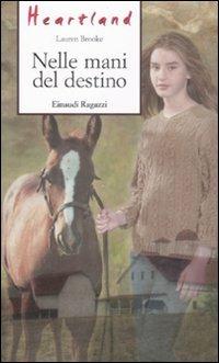 LaFeltrinelli Nelle mani del destino. Heartland