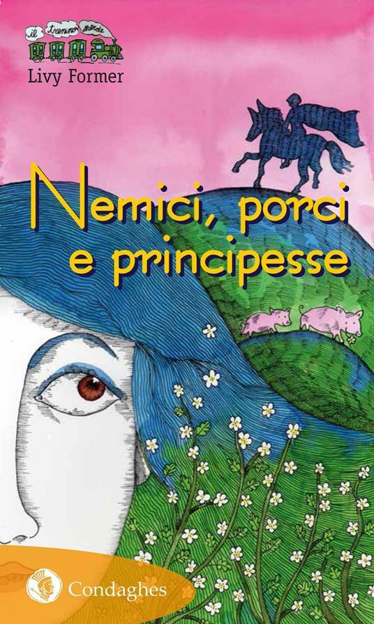 LaFeltrinelli Nemici porci e principesse