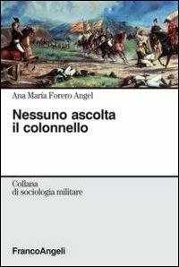 LaFeltrinelli Nessuno ascolta il colonnello