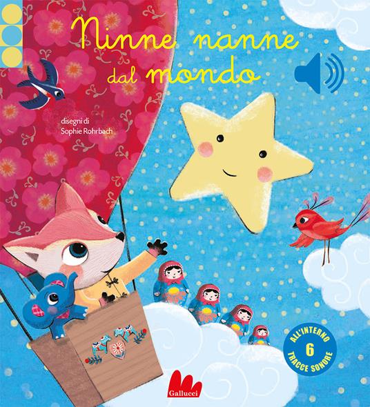 LaFeltrinelli Ninne nanne dal mondo. Ediz. a colori