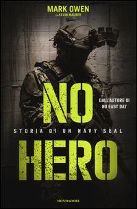 LaFeltrinelli No hero. Storia di un Navy Seal