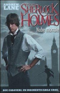 LaFeltrinelli Nube mortale. Young Sherlock Holmes